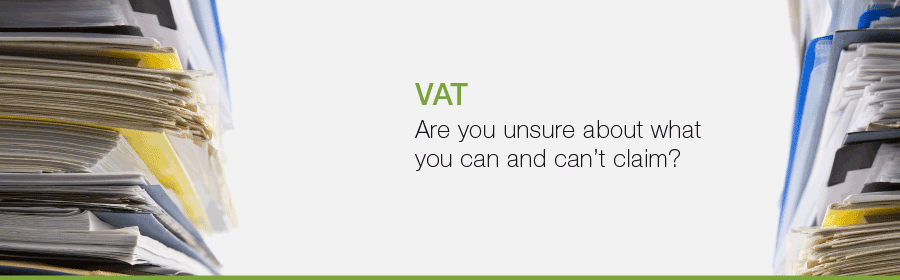 VAT. Are you unsure about what you can and can’t claim?